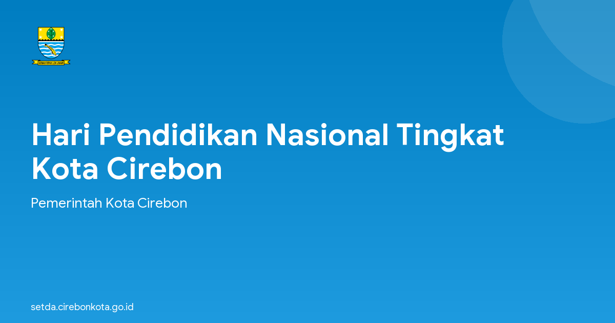 Hari Pendidikan Nasional Tingkat Kota Cirebon