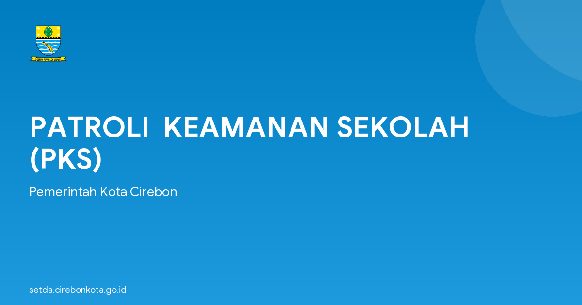PATROLI  KEAMANAN SEKOLAH (PKS)