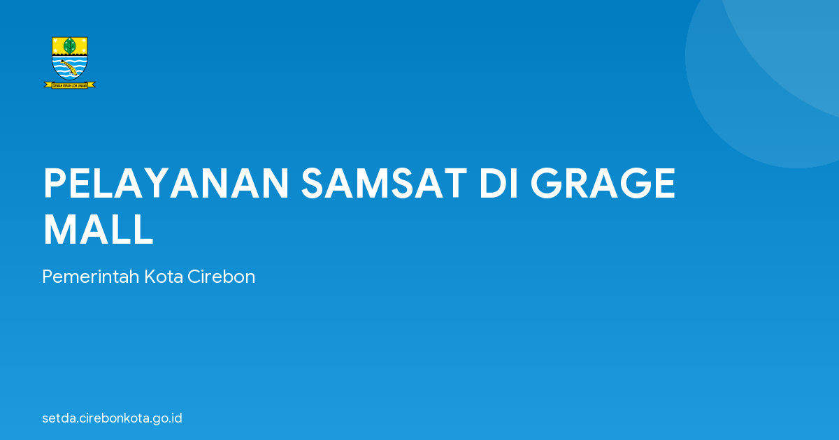 PELAYANAN SAMSAT DI GRAGE MALL