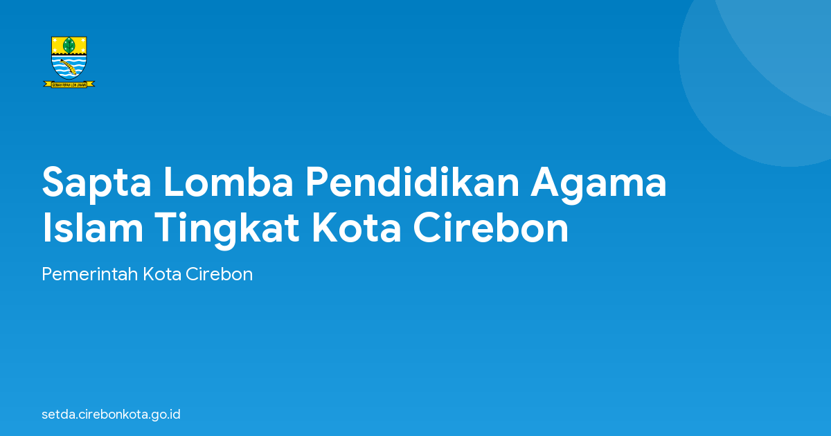 Sapta Lomba Pendidikan Agama Islam Tingkat Kota Cirebon