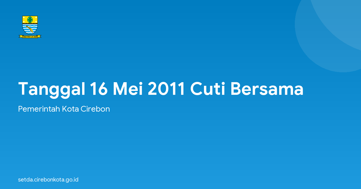 Tanggal 16 Mei 2011 Cuti Bersama