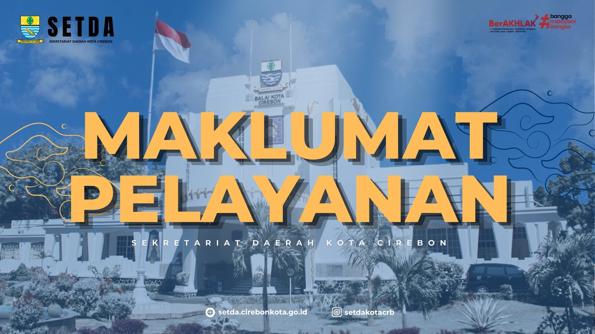 MAKLUMAT PELAYANAN SEKRETARIAT DAERAH KOTA CIREBON
